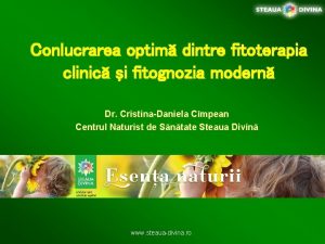 Conlucrarea optim dintre fitoterapia clinic i fitognozia modern