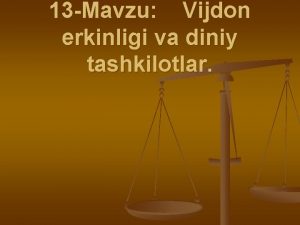 13 Mavzu Vijdn erkinligi v diniy tshkiltlr n