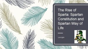The Rise of Sparta Spartan Constitution and Spartan
