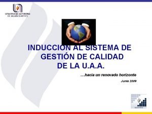 INDUCCIN AL SISTEMA DE GESTIN DE CALIDAD DE