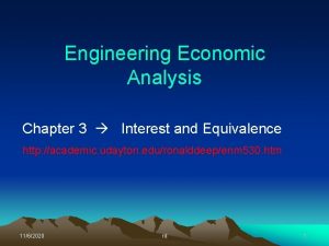 Engineering Economic Analysis Chapter 3 Interest and Equivalence