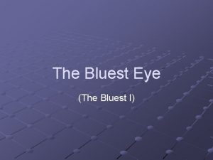 The Bluest Eye The Bluest I Quiz 1
