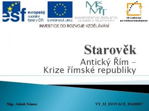 Starovk Antick m Krize msk republiky Mgr Jakub