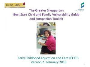 The Greater Shepparton Best Start Child and Family