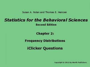 Susan A Nolan and Thomas E Heinzen Statistics