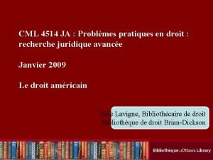 CML 4514 JA Problmes pratiques en droit recherche