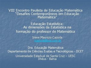 VIII Encontro Paulista de Educao Matemtica Desafios Contemporneos