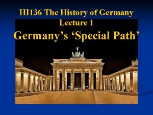 HI 136 The History of Germany Lecture 1