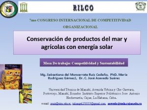 7 mo CONGRESO INTERNACIONAL DE COMPETITIVIDAD ORGANIZACIONAL Conservacin