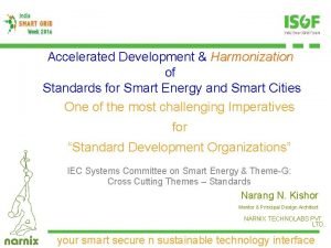 Accelerated Development Harmonization of Standards for Smart Energy
