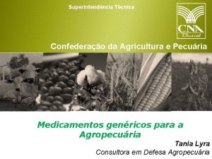 Superintendncia Tcnica Confederao da Agricultura e Pecuria do