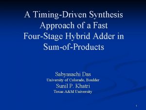 A TimingDriven Synthesis Approach of a Fast FourStage