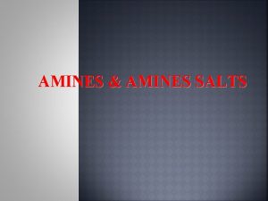 AMINES AMINES SALTS Aniline hydrochloride Aniline sulphate 1