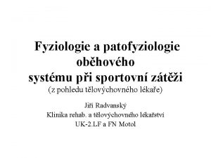 Fyziologie a patofyziologie obhovho systmu pi sportovn zti