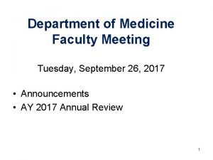 Department of Medicine Faculty Meeting Tuesday September 26