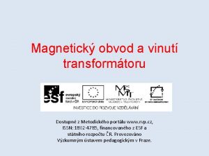 Magnetick obvod a vinut transformtoru Dostupn z Metodickho