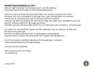 BANRITNINGSUNDERLAG 2017 Detta r inget fullstndigt banritningsprogram utan