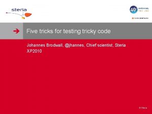 www steria no Five tricks for testing tricky