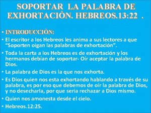 Hebreos 13 22