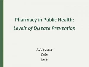 Health promotion and levels of disease prevention
