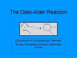 The DielsAlder Reaction Explorations in Computational Chemistry By