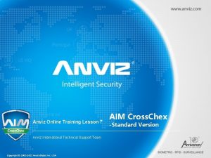 Anviz Online Training Lesson 7 Anviz International Technical
