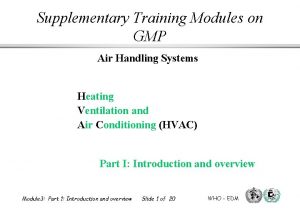 Supplementary Training Modules on GMP Air Handling Systems