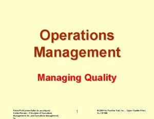 Operations Management Managing Quality Power Point presentation to Operations Management Managing Quality Power Point presentation to