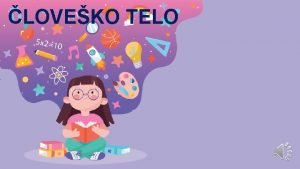 LOVEKO TELO Veraj smo ponovili zunanje dele telesa