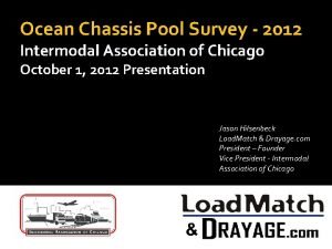 Ocean Chassis Pool Survey 2012 Intermodal Association of