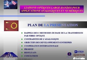 LIAISONS OPTIQUES LARGEBANDES POUR APPLICATIONS ANALOGIQUES ET NUMRIQUES