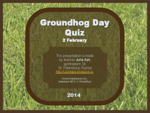 Groundhog day quiz questions