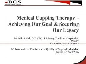 Medical Cupping Therapy Achieving Our Goal Securing Our