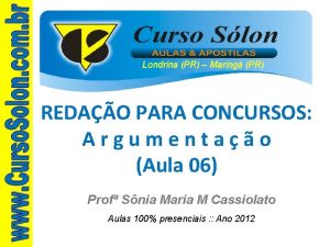 Londrina PR Maring PR REDAO PARA CONCURSOS Argumentao