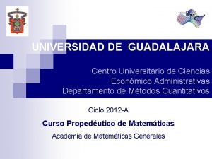 UNIVERSIDAD DE GUADALAJARA Centro Universitario de Ciencias Econmico