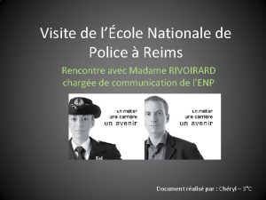 Visite de lcole Nationale de Police Reims Rencontre