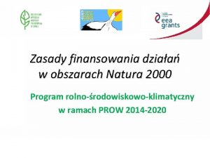 Zasady finansowania dziaa w obszarach Natura 2000 Program