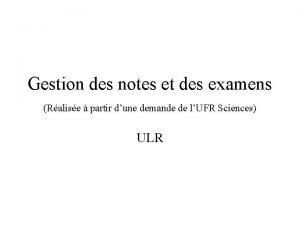 Gestion des notes et des examens Ralise partir