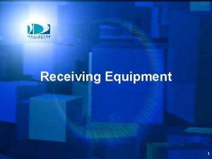 Receiving equipment