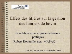 Effets des litires sur la gestion des fumiers