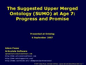 Suggested upper merged ontology Suggested upper merged ontology