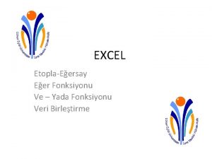 Excel veri birleştirme Excel veri birleştirme