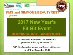 FMG and SIMMONSBEAUTYREST present 2017 New Years Fit