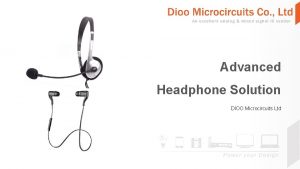 Advanced Headphone Solution DIOO Microcircuits Ltd Dioo Headphone