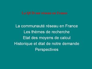 La QCD sur rseau en France La communaut