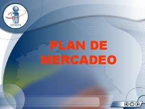 PLAN DE MERCADEO EL PRODUCTO O SERVICIO Un