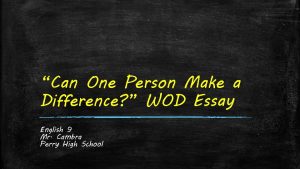 One person can make a difference essay