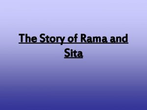 The Story of Rama and Sita A good