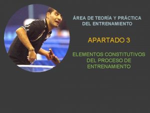 REA DE TEORA Y PRCTICA DEL ENTRENAMIENTO APARTADO