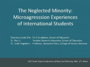 The Neglected Minority Microagresssion Experiences of International Students